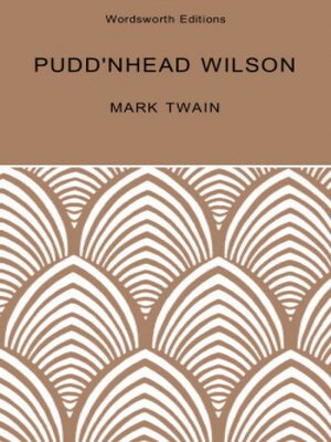 cover image of Puddn'head Wilson: Includes Those Extraordinary Twins